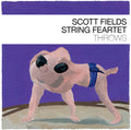 Fields,scott / Scott Fields String Feartet - Throws - Music CD