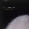Ocean Blue - Waterworks - Vinyl Record