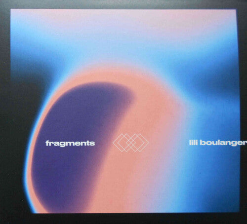 Fragments Ii - Lili Boulanger / Various - Fragments Ii - Lili Boulanger / Various - Vinyl Record