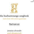 Music From 16th Century Guatemala / Alvarado - Huehuetenango Songbook - Music CD