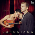 Hahn / Terzian / Kadouch - Lorquiana - Music CD