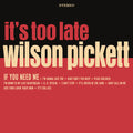 Pickett,wilson - It's Too Late - Vinyl Record