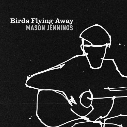 Jennings,mason - Birds Flying Away - Vinyl Record