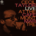 Cecil Taylor - Live At The Cafe Montmartre (Rsd) [Record Store Day] [RSD Black Friday 2024]