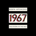 Hitchcock,robyn - 1967: Vacations In The Past - Music CD