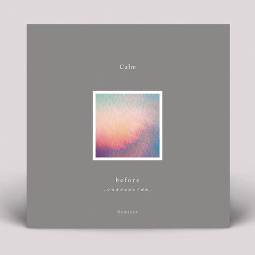 Calm - Before: Remixes - Vinyl Record