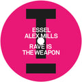 Essel & Alex Mills - Rave Is The Weapon - Vinyl Record
