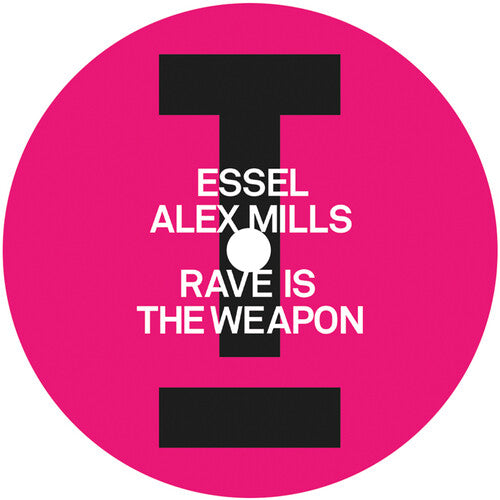 Essel & Alex Mills - Rave Is The Weapon - Vinyl Record