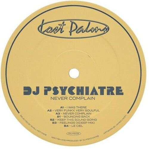 Dj Psychiatre - Never Complain - Vinyl Record