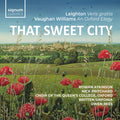 Leighton / Vaughan-williams / Britten Sinfonia - That Sweet City Leighton: Veris Gratia, Op. 6 - Music CD