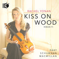 Schumann / Macmillan / Yi - Kiss On Wood - Music CD