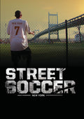 Street Soccer: New York - Street Soccer: New York - DVD