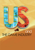 Us And The Game Industry - Us And The Game Industry - DVD