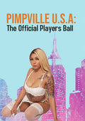 Pimpville Usa: The Official Players Ball 2022 - Pimpville Usa: The Official Players Ball 2022 - DVD