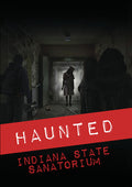 Haunted: Indiana State Sanatorium - Haunted: Indiana State Sanatorium - DVD