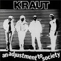 Kraut - Adjustment To Society - Vinyl Record