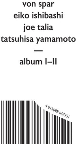Von Spar / Ishibashi,eiko / Talia,joe - Album I / Album Ii - Music CD