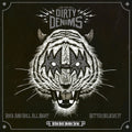 Dirty Denims - Rock N Roll All Night / Better Believe It - Vinyl Record