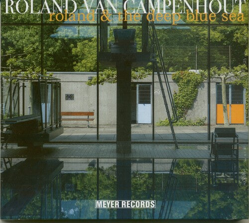 Campenhout,roland Van - Roland & The Deep Blue Sea - Music CD