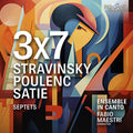 Poulenc / Stravinsky / Ensemble In Canto - 3x7 - Music CD