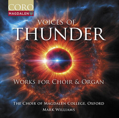 Boyle / Dove / Oxford The Choir Of Magdalen Coll - Voices Of Thunder - Music For Choir & Organ - Music CD