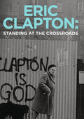 Eric Clapton: Standing At The Crossroads - Eric Clapton: Standing At The Crossroads - DVD