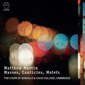 Martin / Choir Of Gonville & Caius College - Masses Canticles & Motets - Music CD