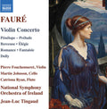 Faure / Fouchenneret / Johnson - Violin Concerto Penelope Prelude Berceuse - Music CD