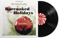 Barenaked Ladies - Barenaked For The Holidays - Vinyl Record