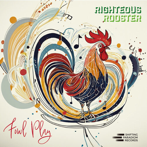 Righteous Rooster - Fowl Play - Music CD