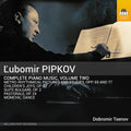 Pipkov / Tsenov - Piano Music Vol. 2 - Music CD