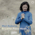 Bruckner / Kodama - Piano Works - Super Audio CD