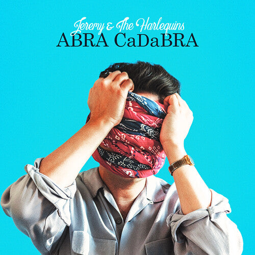 Jeremy & The Harlequins - Abra Cadabra - Music CD