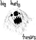 Big Burly - Tumors - Vinyl Record