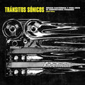 Transitos Sonicos: Musica Electronica Y Para / Var - Transitos Sonicos: Musica Electronica Y Para / Var - Vinyl Record