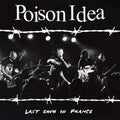 Poison Idea - Last Show In France - Music CD