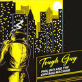 Phil Guy & The Chicago Machine - Tough Guy - Music CD