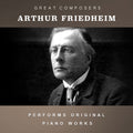 Friedheim,arthur - Condon Collection: Masters Of The Piano Roll - Music CD