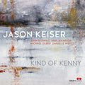 Keiser,jason - Kind Of Kenny - Music CD