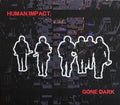 Human Impact - Gone Dark - Music CD