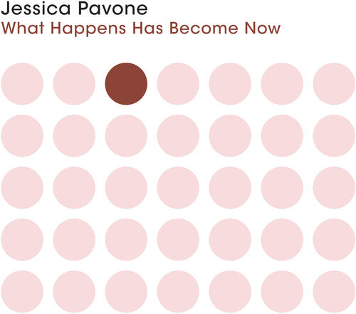 Pavone,jessica - What Happens Has Become Now - Music CD