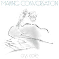 Cole,crys - Making Conversation - Vinyl Record