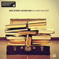 New Street Adventure - No Hard Feelings - Vinyl Record