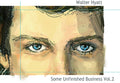 Hyatt,walter - Some Unfinished Business Vol. 2 - Music CD