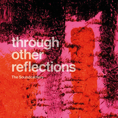 Soundcarriers - Through Other Reflections - Music CD