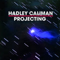 Caliman,hadley - Projecting - Music CD