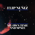 Nunez,flip - My Own Time And Space - Music CD