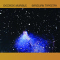 Muribus,george - Brazilian Tapestry - Music CD