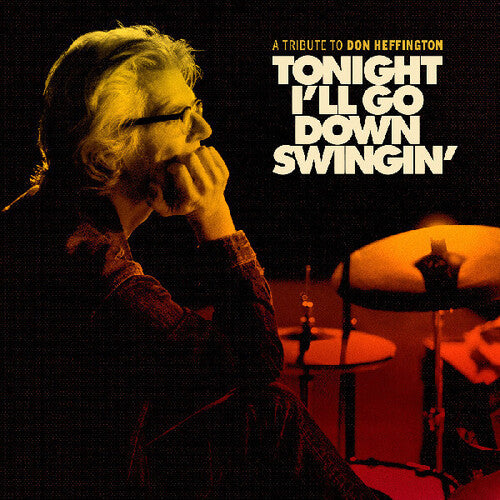 Tonight I'll Go Down Swingin': A Tribute / Various - Tonight I'll Go Down Swingin': A Tribute / Various - Vinyl Record