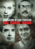 Separation Of East Pakistan: The Untold Story - Separation Of East Pakistan: The Untold Story - DVD